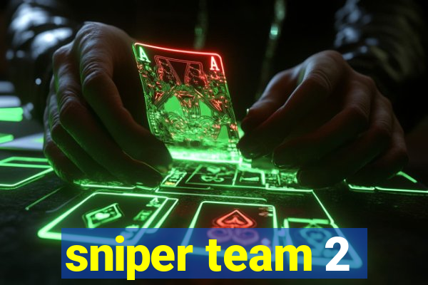 sniper team 2